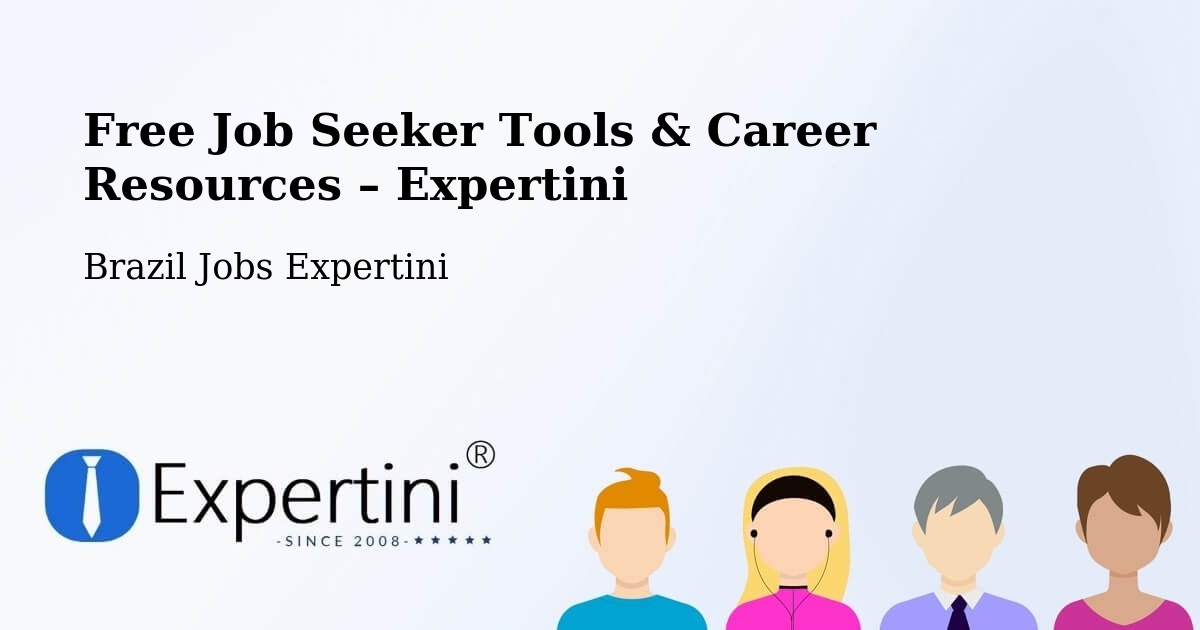 Free Job Seeker Tools & Career Resources – Palhoça - Palhoça, Brazil Jobs Expertini