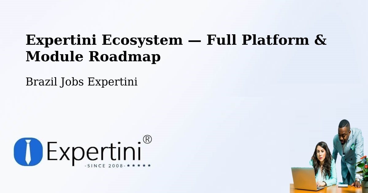 Expertini Ecosystem — Full Platform & Module Roadmap – Palhoça